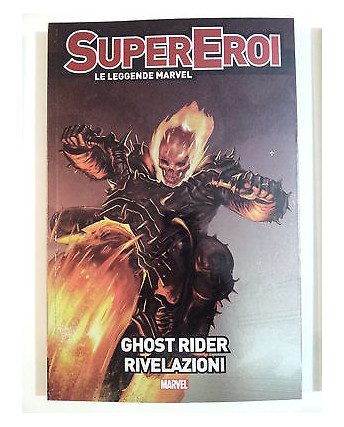 Le Leggende Marvel SuperEroi 41 Ghost Rider: Rivelazioni ed.Panini FU13