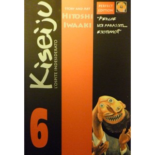 KISEIJU l'ospite indesiderato n. 6 ed. GOEN - PERFECT EDITION - 7,00€