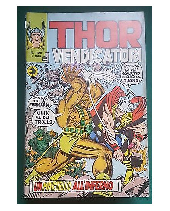Thor n.120 un martello all'inferno (Thor e i Vendicatori) ed. Corno
