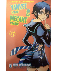 Yankee Kun e Megane Chan n.17 di M. Yoshikawa ed. Star Comics