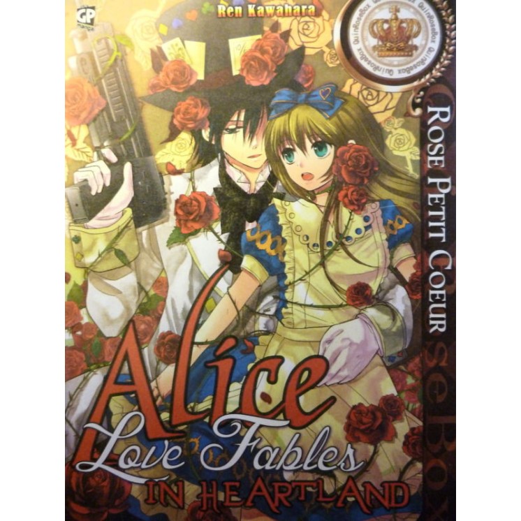 Alice in Heartland Love Fables - Rose Petit Coeur- vol.unico ed GP ...