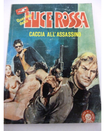 QUEI DUE DELLA LUCE ROSSA n. 25 ( CACCIA ALL'ASSASSINO ) ed. EDIFUMETTO