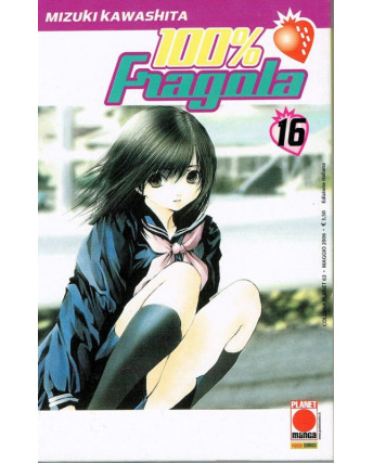 100% Fragola n.16 di Mizuki Kawashita * Planet Manga * NUOVO!