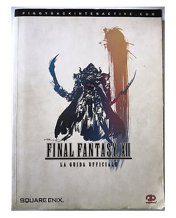 FINAL FANTASY XII LA GUIDA UFFICIALE ed. PIGGYBACK FU04