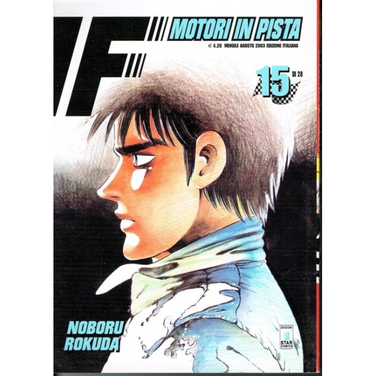Motori in Pista n.15 di Noboru Rokuda ed.Star Comics SCONTO 50% 2,10€