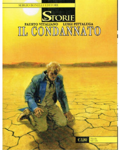 Le Storie n. 50 il condannato di Vitaliano ed. Bonelli BO14