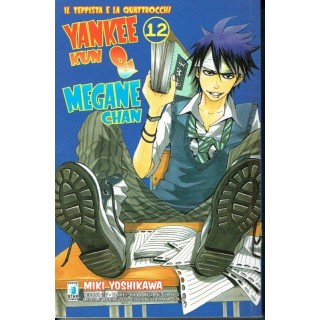 YANKEE KUN & MEGANE CHAN ( il teppista e la quattrocchi) n.12 ed.ST...