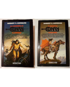 R. E. Howard : leggenda Conan Cimmero + regno Conan Grande ed. Nord A83