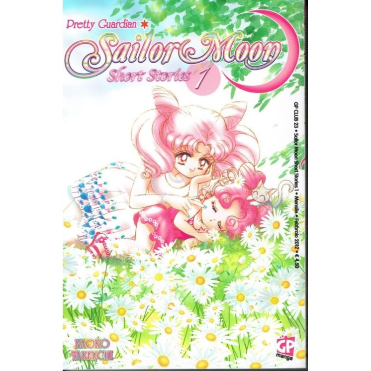 Pretty Guardian SAILOR MOON SHORT STORIES 1 di Naoko Takeuchi ed. G...