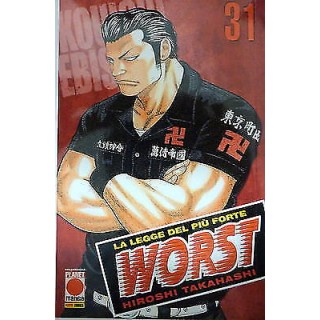 WORST "la legge del più forte" n.31, di Hiroshi Takahashi , ed. PAN...