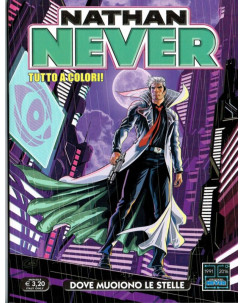 Nathan Never n.304 dove muoiono le stelle di Serra ed. Bonelli