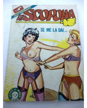 LA SCOPONA n. 5 ( SE ME LA DAI... ) ed. EDIFUMETTO