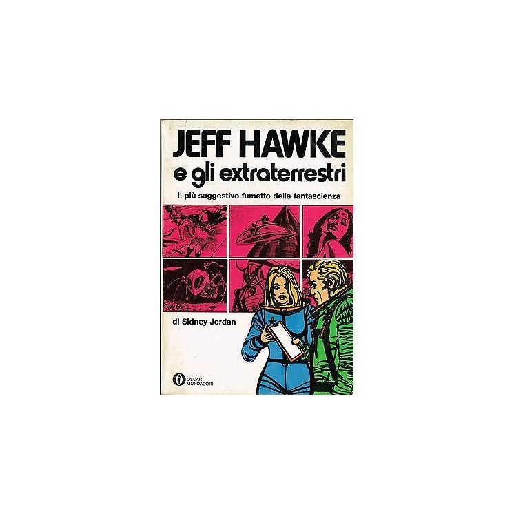Oscar Mondadori n. 701:Jeff Hawke e gli extraterrestri di S.Jordan ...