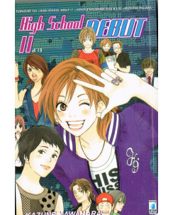 High School Debut n.11 di K. Kawahara ed. Star Comics