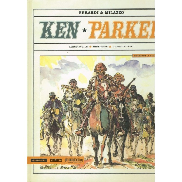 Ken Parker a colori 1 CARTONATO di Berardi & Milazzo Ed.Mondadori C...