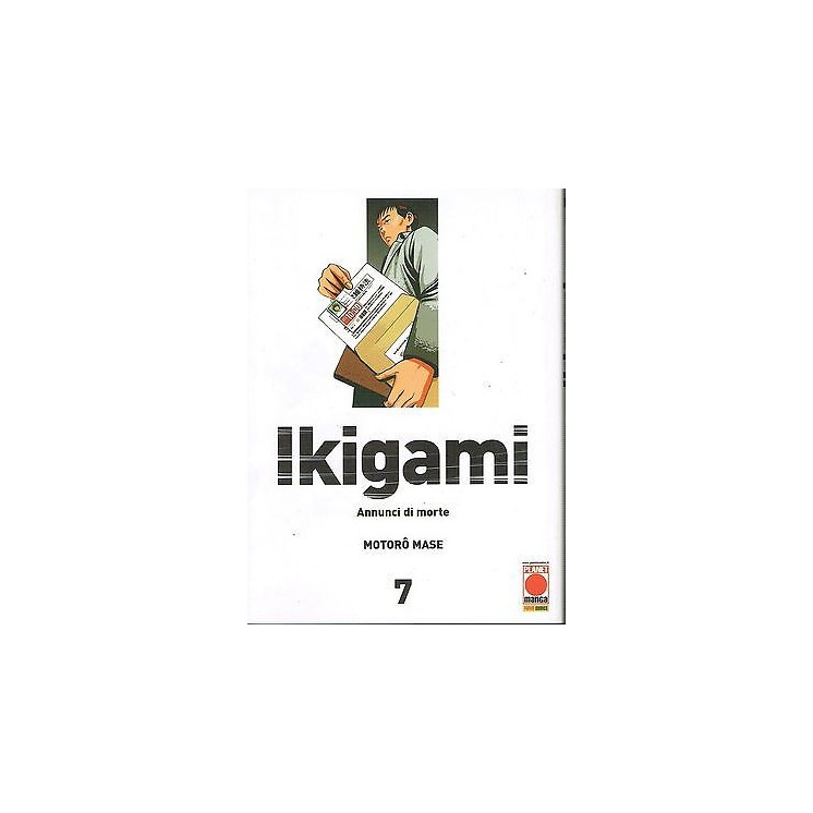 Ikigami - Annunci di morte n. 7 di Motoro Mase Prima ed.Planet Mang...