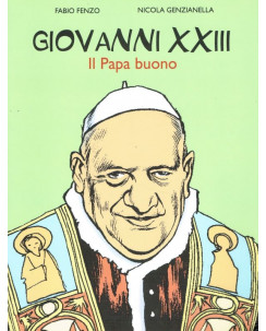 Giovanni XXIII il Papa buono di Fenzo Genzianella ed.San Paolo FU16