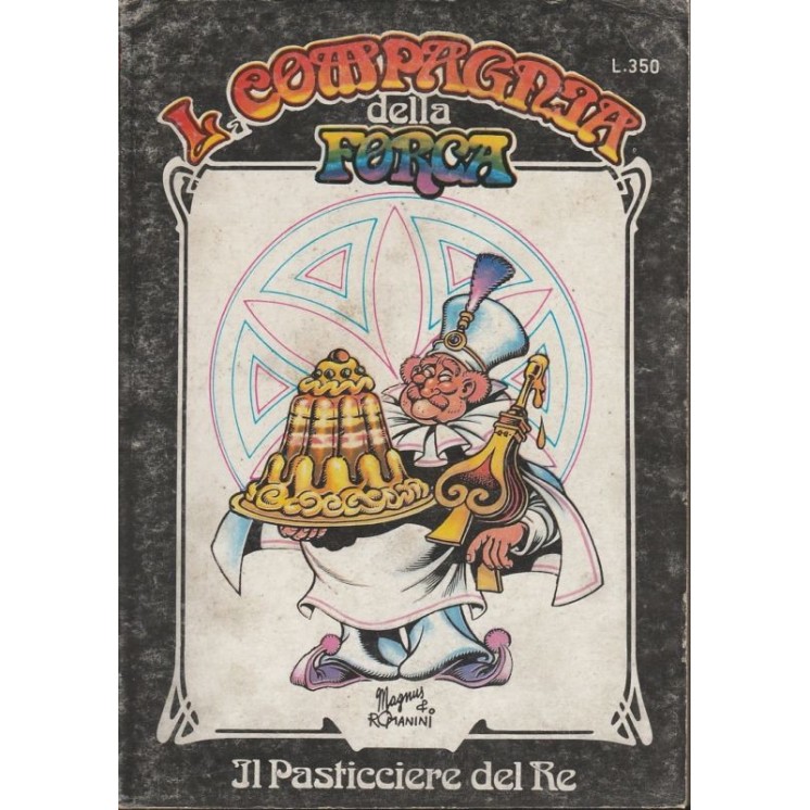 La compagnia della forca n. 11 Il pasticciere del Re ed.Geis di Mag...