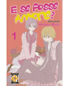 E se fosse amore? n. 1 di Hiromu Muto NUOVO ed. Goen