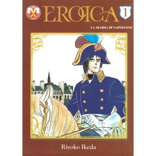Eroica 1 di R.Ikeda aut.Lady Oscar NUOVO SCONTO 60% !ed.Magic Press...