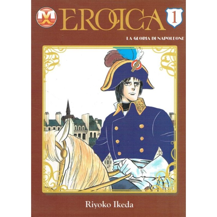Eroica 1 di R.Ikeda aut.Lady Oscar NUOVO SCONTO 60% !ed.Magic Press...