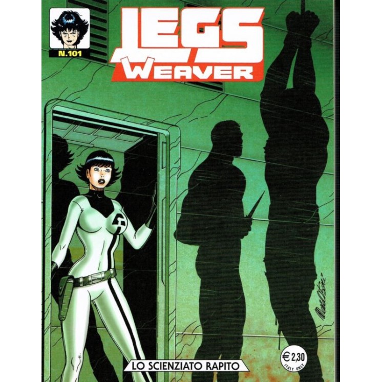 Legs Weaver n.101 di Medda, Serra & Vigna ed.Bonelli NUOVO 5,00€