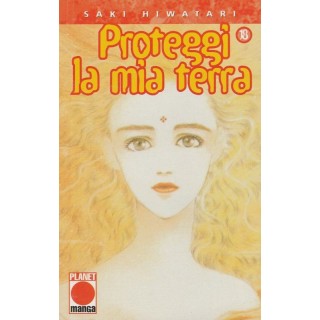 Proteggi La Mia Terra n.18 di Saki Hiwatari - Prima Edizione Panini...