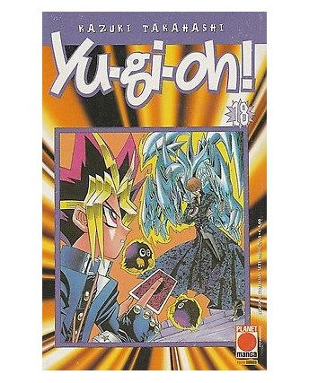 Yu-Gi-Oh n. 18 di Kazuki Takahashi I edizione ed. Panini Comics