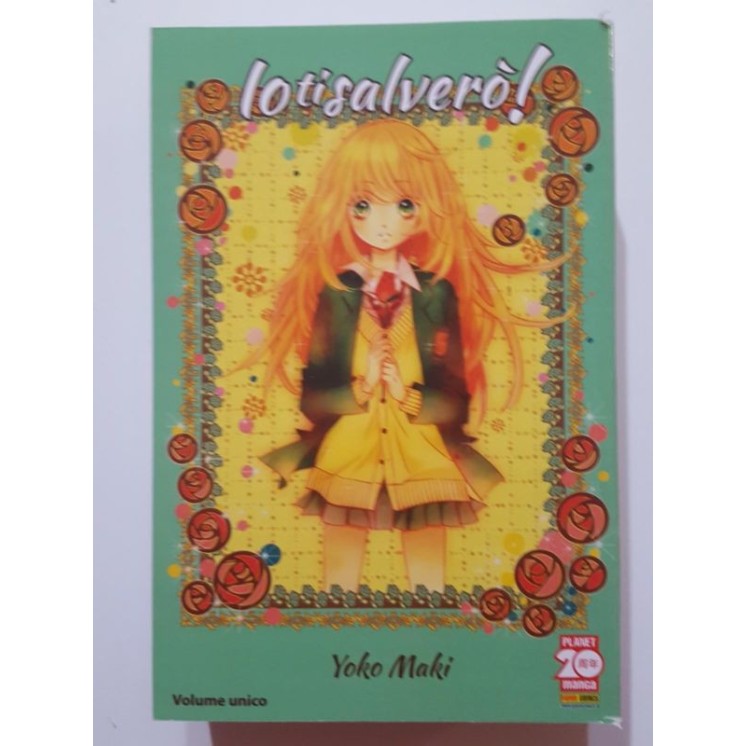 Io Ti Salvero' volume unico di Yoko Maki -20% ed. Panini 3,60€