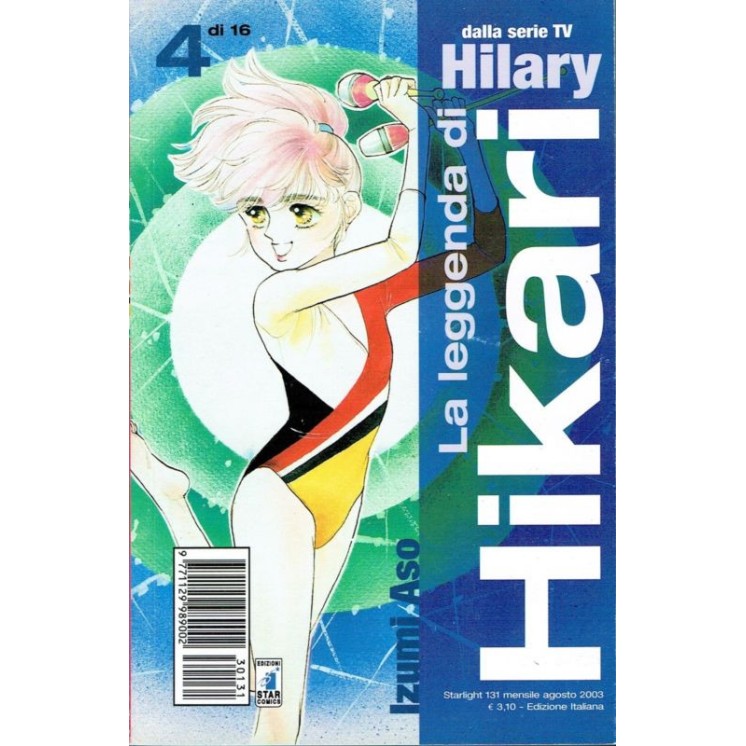 La Leggenda di Hikari n. 4 di Izumi Aso - Hilary -40% - 1a ed. Star...