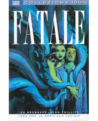 Collezione 100%:FATALE 1 la morte costole di Brubaker ed.Panini NUOVO sconto 30%