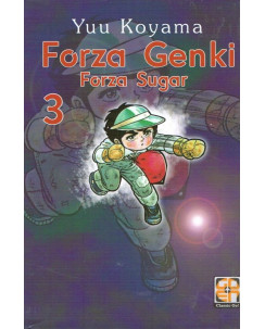 Forza Genki forza Sugar n. 3 di Yuu Koyama NUOVO ed. Goen