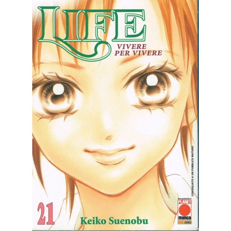 Life n.21 di Keiko Suenobu - Vivere per Vivere sconto 50% 1a ed. Pl...
