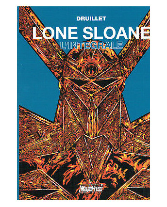 LONE SLOANE di Druillet L'INTEGRALE ed. Magic Press 