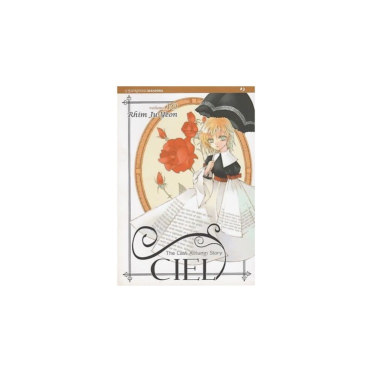 Ciel – The Last Autumn Story n. 10 di Rhim Ju-Yeon ed.Jpop NUOVO! S...