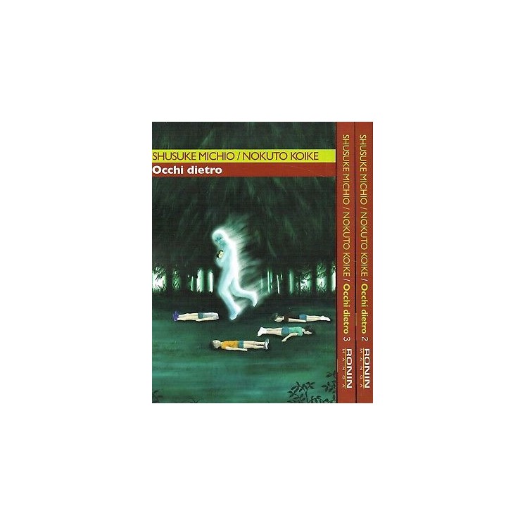OCCHI DIETRO 1/3 serie COMPLETA di S.Michio ed.Ronin offerta sconto...