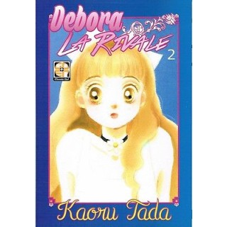 Debora la rivale 2 di Kaoru Tada ed.Goen NUOVO SCONTO 50% 3,00€