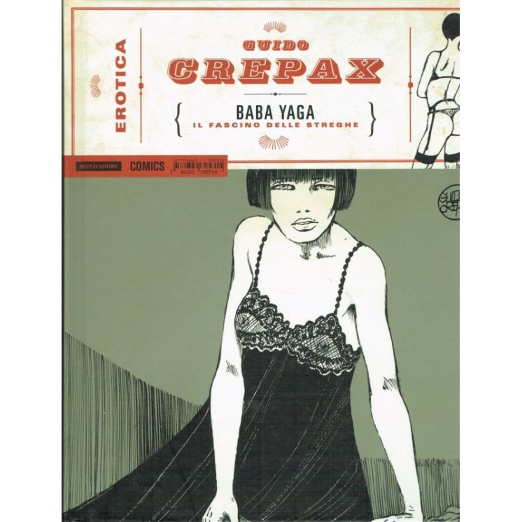 Erotica 2 di Guido Crepax:Baba Yaga CARTONATO volume unico ed.Monda...