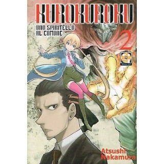 Kurokuroku spiritello in comune 2 di Atsushi Nakamura ed. GOEN SCON...