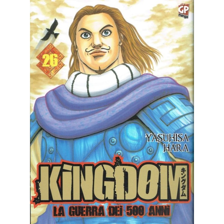 KINGDOM la guerra dei 500 anni 26 ed.GP NUOVO sconto 30% 4,80€