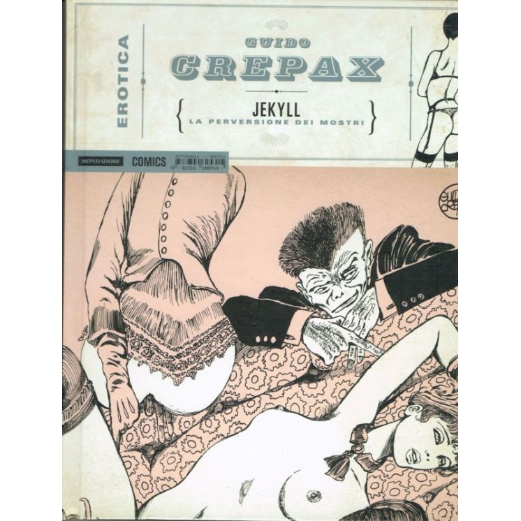 Erotica 18 di Guido Crepax:Jekyll CARTONATO volume unico ed.Mondado...