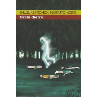 Occhi dietro n. 1 di S.Michio ed.Ronin NUOVO -40% 3,60€
