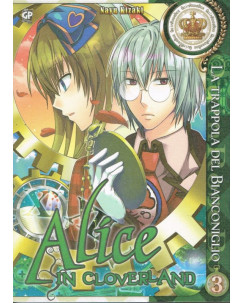 Alice in Cloverland la trappola Bianconiglio 3 di N. Kizaki ed. GP