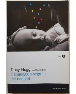 Tracy Hogg : il linguaggio segreto dei neonati ed. Oscar Mondadori A63