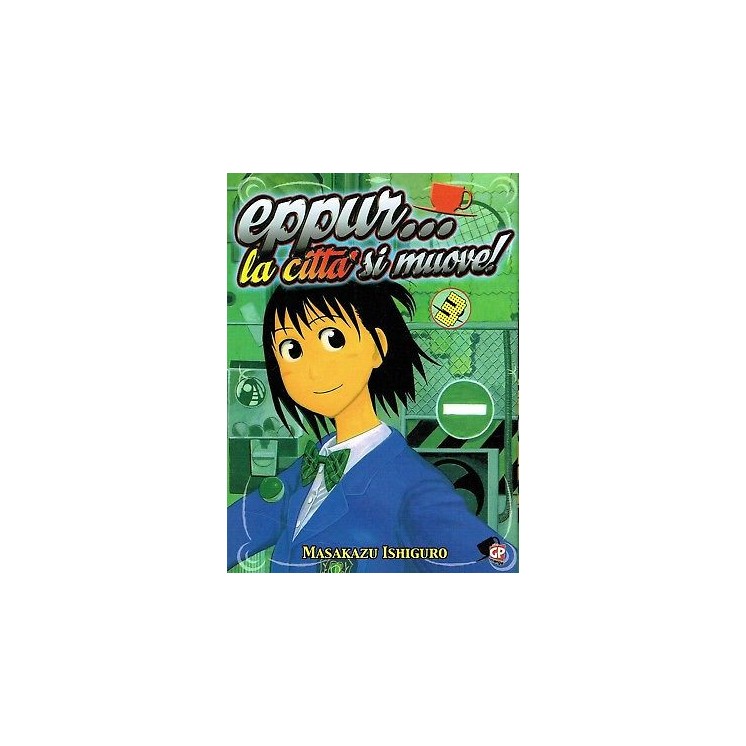EPPUR...LA CITTA' SI MUOVE n. 3 di MASAKAZU ISHIGURO ed. GP SCONTO ...