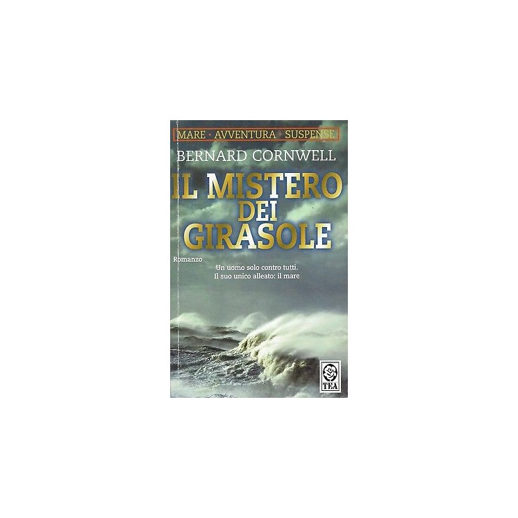 Bernard Cornwell:il mistero dei girasoli ed.TEA A91  3,20€
