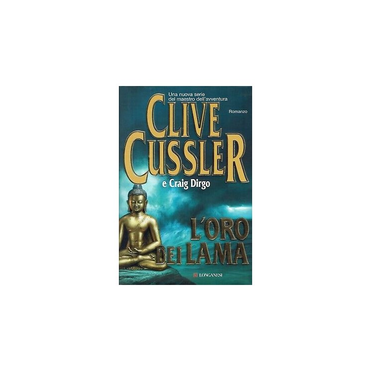 Clive Cussler:l'oro dei Lama ed.Longanesi A91  3,50€