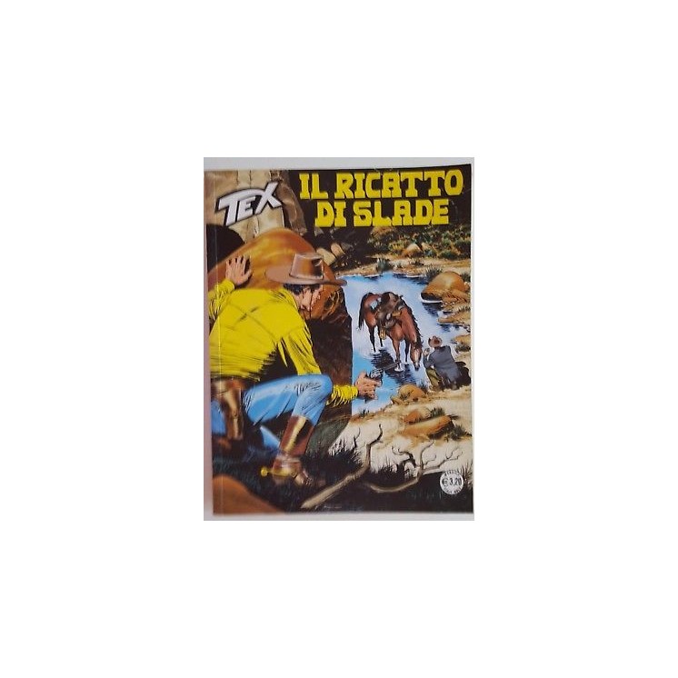 Tex 647 prima edizione - IL RICATTO DI SLADE - ed.Bonelli 1,50€