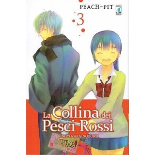 la Collina dei pesci rossi 3 di Peach Pit Noboru ed.Star Comics 2,45€