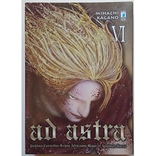 Ad Astra 6 di Mihachi Kagano ed.Star Comics NUOVO SCONTO 40% 2,95€